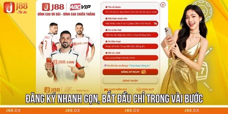 Đăng ký nhanh gọn, bắt đầu chỉ trong vài bước