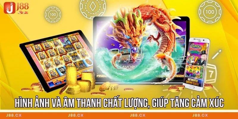 Hình ảnh và âm thanh chất lượng, giúp tăng cảm xúc