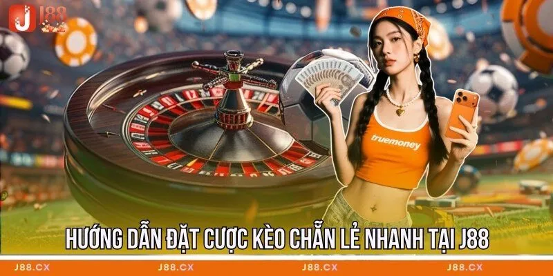 Hướng dẫn đặt cược kèo chẵn lẻ nhanh tại J88